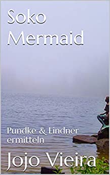 Cover: Vieira, Jojo - Soko Fantastica 01 - Soko Mermaid - Pundke & Lindner ermitteln