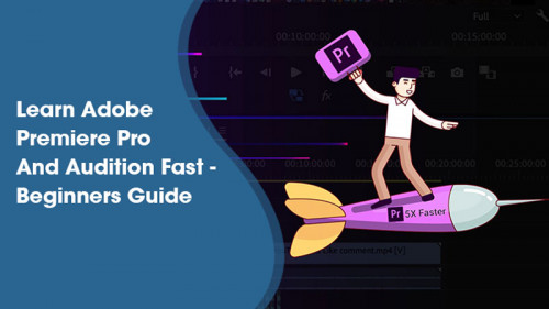 StoneRivereLearning - Learn Adobe Premiere Pro And Audition Fast Beginners Guide