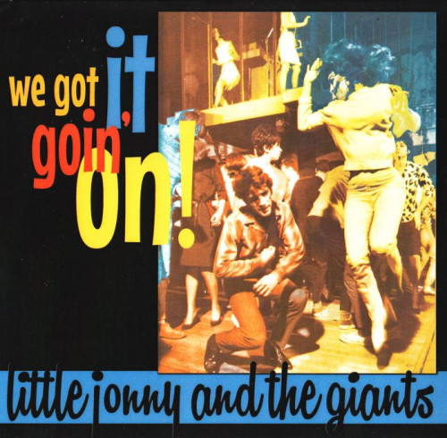 Little Jonny And The Giants - We Got It Goin' On (2013) [lossless]