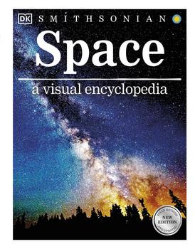 Space a Visual Encyclopedia, New Edition (DK)