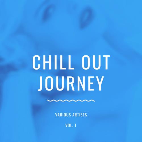 Chill Out Journey, Vol. 1 (2020)