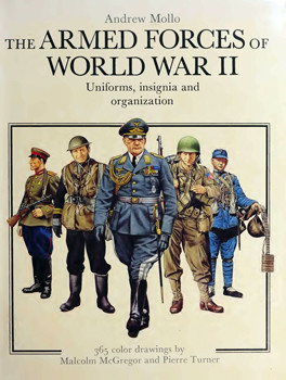 The Armed Forces of World War II: Uniforms, Insignia, and Organization