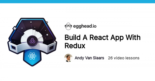 Egghead.io - Build A React App With Redux