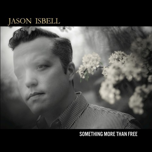 Jason Isbell - Something More Than Free (2015)
