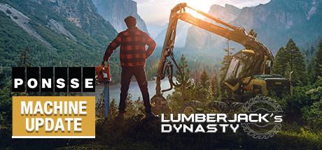Lumberjacks Dynasty The Ponsse Build 5436861-P2P