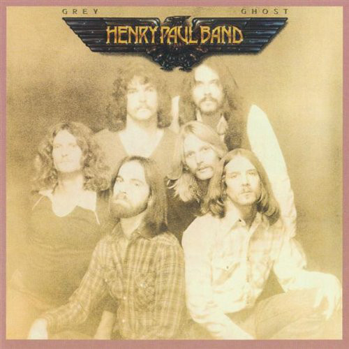 Henry Paul Band - Grey Ghost 1979