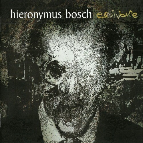 Hieronymus Bosch - Equivoke (2008, Lossless)