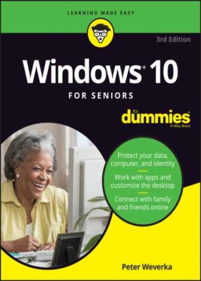Peter Weverka - Windows 10 For Seniors For Dummies, 4th Edition