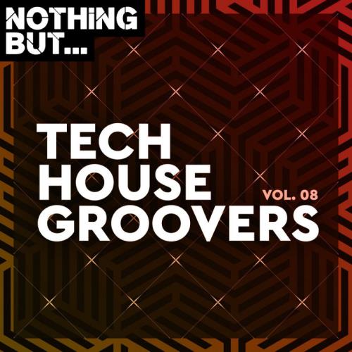Nothing But... Tech House Groovers, Vol. 08 (2020)