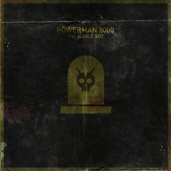 Powerman 5000 - The Noble Rot (2020)