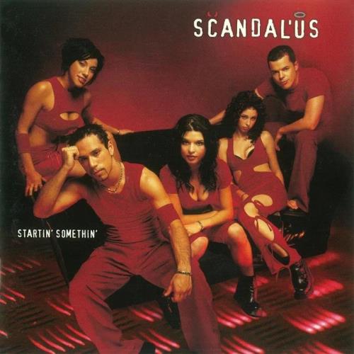 Scandal/#039;Us - Startin/#039; Somethin/#039; (2001) FLAC