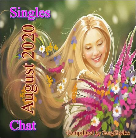 VA - Singles Chat August 2020 (Compilited by SergShicko) (August, 2020)