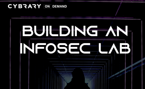 Building an InfoSec Lab | Cybrary  
