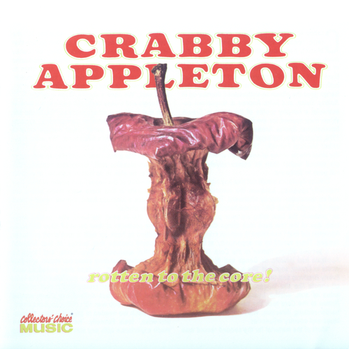 Crabby Appleton - Rotten To The Core ! 1971 (Reissue 2002)