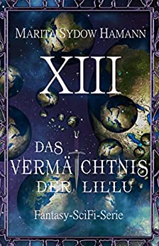 Cover: Hamann, Marita Sydow - Das Vermaechtnis der LilLu 13