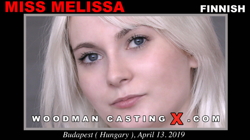 [WoodmanCastingx.com] Miss Melissa (Casting Hard / WoodmanCastingx.com) Miss Melissa Casting [2019-08-31, Anal Sex, Finnish, DP, Piss in Mouth, Blowjob, Cute, 2160p]