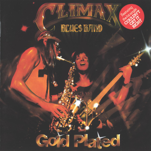 Climax Blues Band - Gold Plated 1976 (Reissue 1991) (Lossless)