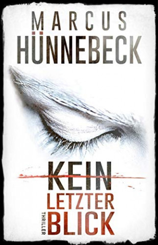 Cover: Huennebeck, Marcus - Kein letzter Blick