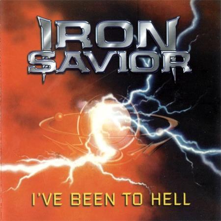 Iron Savior - I/#039;ve Been To Hell (2000) FLAC