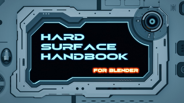 Gumroad - The Hard Surface Handbook for Blender 2.83 & 2.90 TUTORiAL