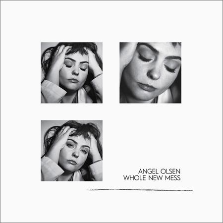 Angel Olsen - Whole New Mess (Lossless, August 28, 2020)