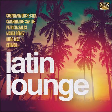 VA - Latin Lounge (Lossless, June 26, 2020)