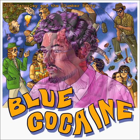 John Saturley And The Slumber Party - Blue Cocaine (2020)