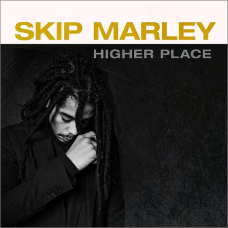 Skip Marley - Higher Place (28.08.2020)