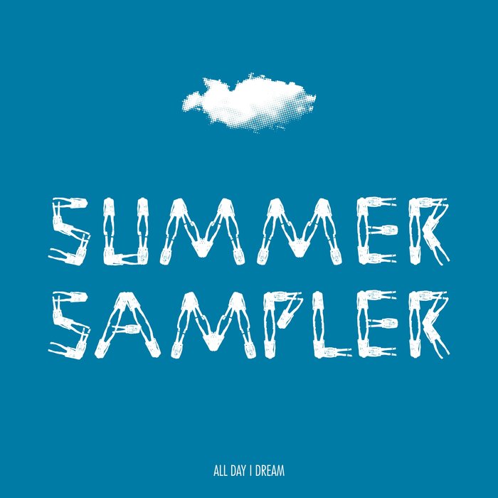 All Day I Dream - Summer Sampler 2020 (2020) FLAC