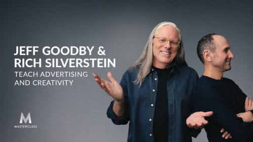 MASTERCLASS - Jeff Goodby & Rich Silverstein Teach Advertising and Creativity