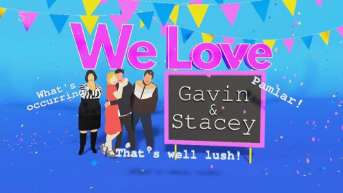 Channel 5 - We Love Gavin and Stacey (2020)