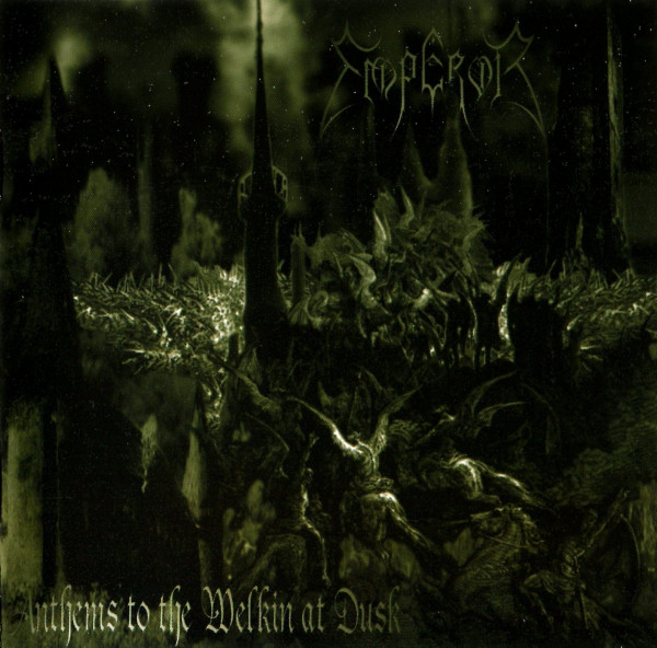 Emperor - Anthems To The Welkin At Dusk (1997) (LOSSLESS)