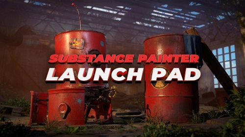 CGBoost - Substance Painter Launch Pad 2020 TUTORiAL