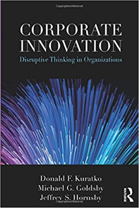 Corporate Innovation: Disruptive Thinking in Organizations (Instructor Resources)