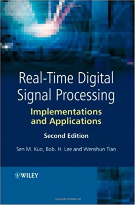 Real-Time Digital Signal Processing: Implementations and Applications, 2nd Edition