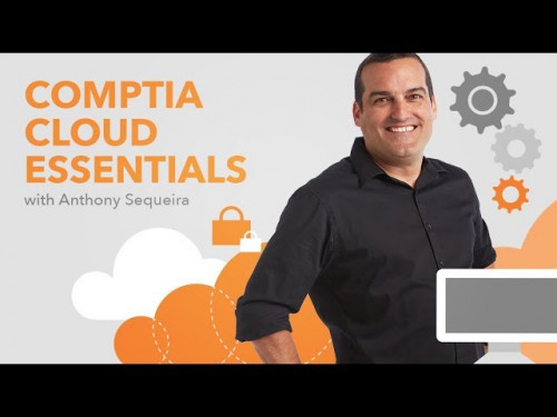 CBT Nuggets - CompTIA Cloud Essentials (CLO-001)
