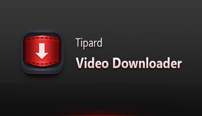 Tipard Video Downloader 5.0.58 Multilingual
