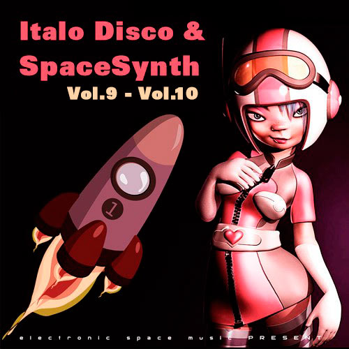 Italo Disco & SpaceSynth Vol.9 - Vol.10 (2020)
