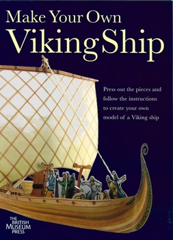 Make Your Own Viking Ship (The British Museum Press)