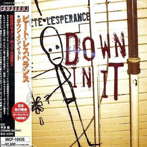 Pete Lesperance - Down In It (2004) (Japanese Edition)