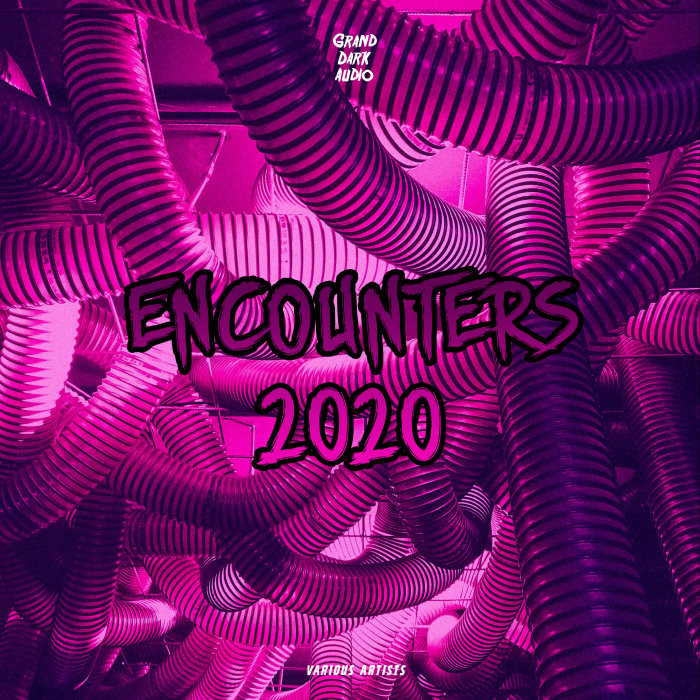 Grand Dark Audio - Encounters 2020 (2020)