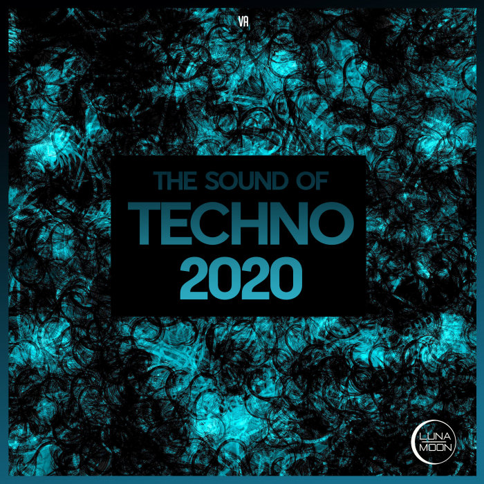 LunaMoon - The Sound Of Techno 2020 (2020)
