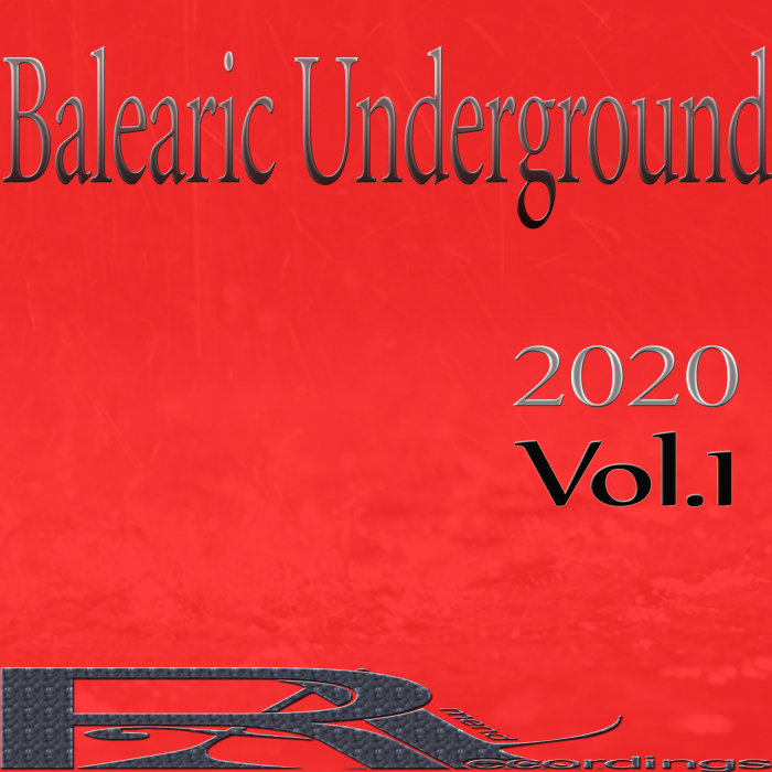 Balearic Underground 2020, Vol. 1 (2020)