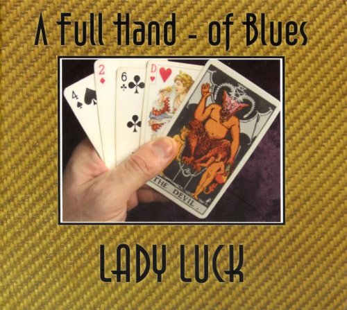 A Full Hand - Of Blues - Lady Luck (2013) [lossless]