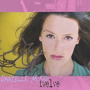 Danielle McKee - Twelve (2004)
