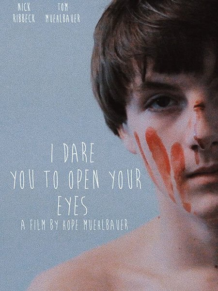 Слабо открыть глаза? / I Dare You to Open Your Eyes (2019) WEB-DLRip