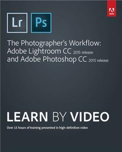The Photographer's Workflow - Adobe Lightroom CC and  Adobe Photoshop CC Bcff07e106bfa6131ba3bfe01eebb2fb