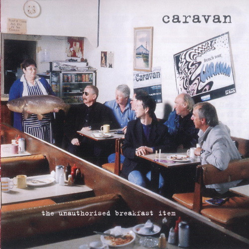 Caravan - The Unauthorised Breakfast Item 2003