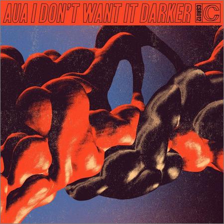 Aua - I Don't Want It Darker (2020)