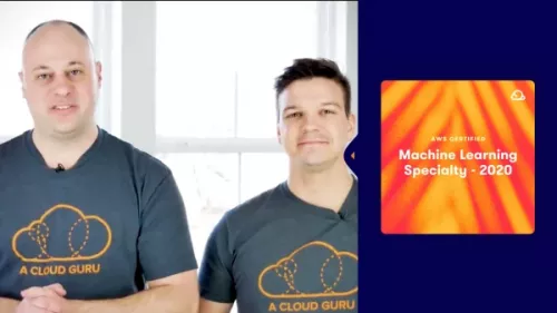 Linux Academy - AWS Certified Machine Learning - Specialty 2020
